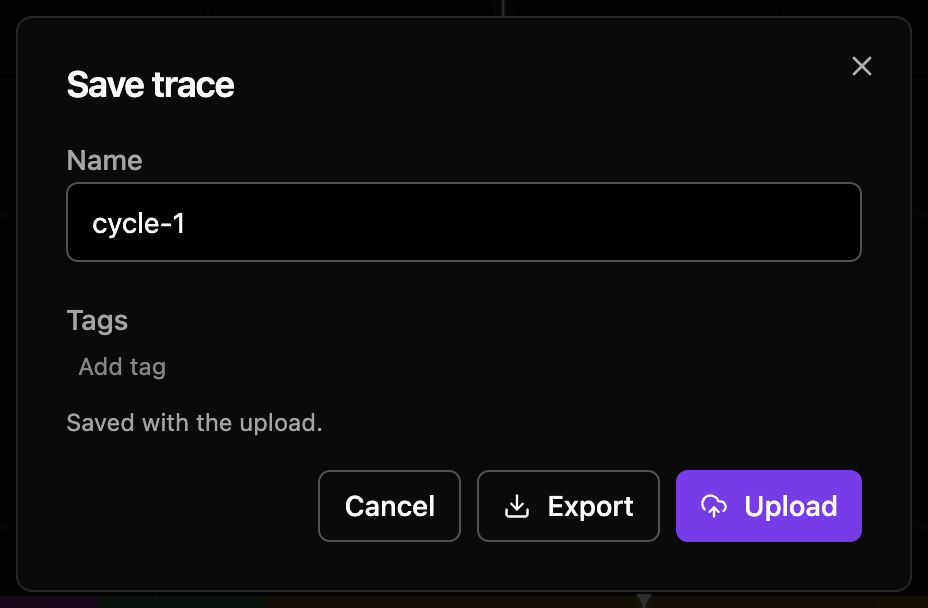 The Save trace dialog: the name cycle-1, a Tags row, and the Cancel, Export and Upload buttons.