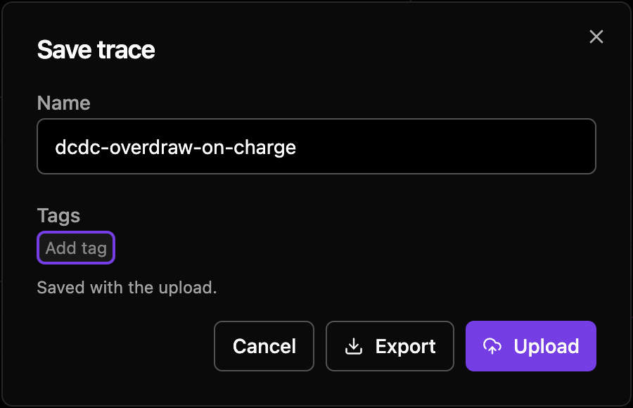 The Save trace dialog with the name dcdc-overdraw-on-charge, an empty tags field, and Cancel, Export and Upload buttons.